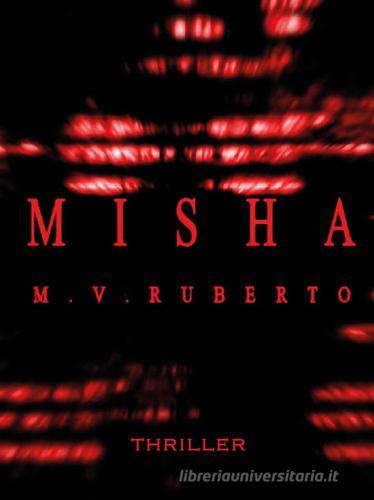 Misha di Mirko V. Ruberto edito da Youcanprint