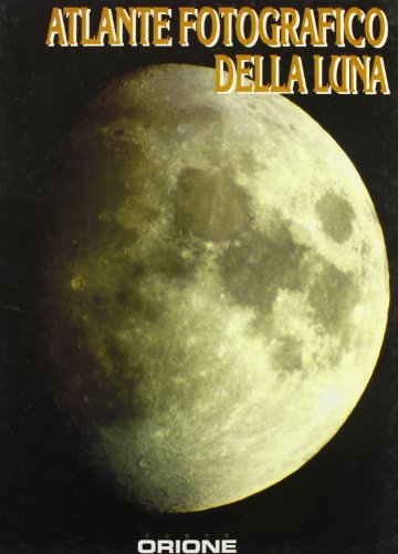 Atlante fotografico della Luna edito da Gruppo B