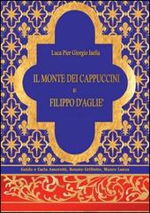 Il monte dei Cappuccini e Filippo D'Agliè di Luca P. Isella edito da Nuova Prhomos