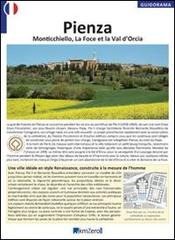 Pienza, Monticchiello, La Foce et la Val d'Orcia. Ediz. francese edito da KMZero