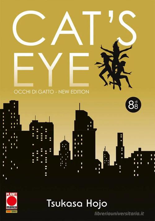 Cat's eye. Occhi di gatto. New edition vol. 8 di Tsukasa Hojo edito da Panini Comics