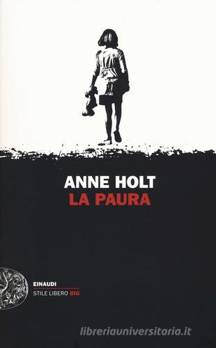 La paura di Anne Holt edito da Einaudi