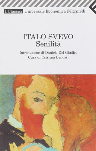 Senilità di Italo Svevo edito da Feltrinelli