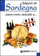 Sapori di Sardegna. Pane, mirto, dolcetti e... edito da Demetra