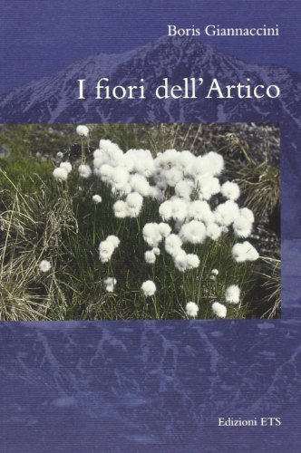 I fiori dell'Artico di Boris Gionaccini edito da Edizioni ETS