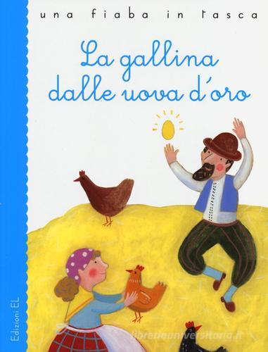 La gallina dalle uova d'oro di Roberto Piumini, Barbara Nascimbeni edito da EL