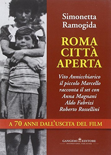 Roma città aperta di Simonetta Ramogida edito da Gangemi Editore