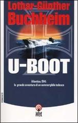 U-Boot di Lothar-Günther Buchheim edito da Net