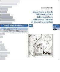 Evoluzione e limiti della meccanica delle murature attraverso l'analisi di dissesti esemplari di Barbara Sardella edito da Aracne