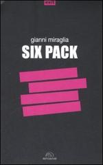 Six pack di Gianni Miraglia edito da Arcana