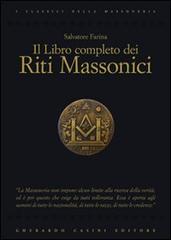 Il libro completo dei riti massonici di Salvatore Farina edito da Gherardo Casini Editore