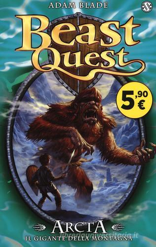 Arcta. Il gigante della montagna. Beast Quest vol.3 di Adam Blade edito da Salani
