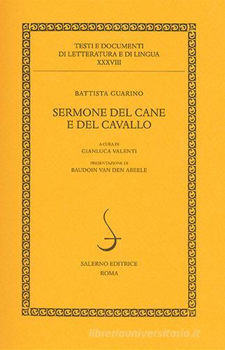 Sermone del cane e del cavallo di Battista Guarino edito da Salerno Editrice