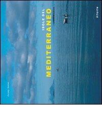 Isole del Mediterraneo di Jeremy Horned edito da Atlante