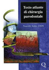 Testo atlante di chirurgia parodontale / Ristampa 2011 di Naoshi Sato edito da Quintessenza