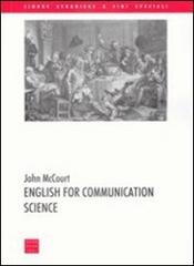 English for Communication Science di John McCourt edito da Libreria Editrice Cafoscarina