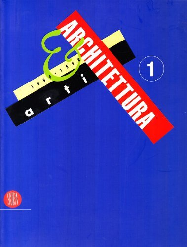 Arti & architettura 1900/2004 vol.1 edito da Skira