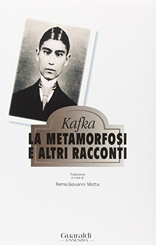 La metamorfosi e altri racconti di Franz Kafka edito da Guaraldi