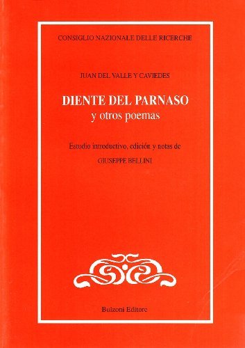Diente del Parnaso y otros poemas di Juan Del Valle y Caviedes edito da Bulzoni