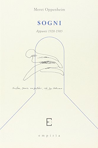 Sogni. Appunti 1928-1985 di Meret Oppenheim edito da Edizioni Empiria Ass. Cult.