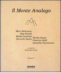 Il monte analogo. Ediz. italiana e tedesca edito da Antolini