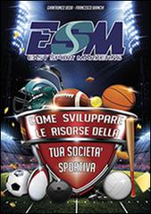 Easy sport marketing. Come sviluppare le risorse della tua società sportiva di Gianfranco Beda, Francesco Bianchi edito da Peruzzo Editoriale