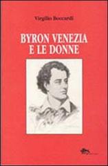 Byron Venezia e le donne di Virgilio Boccardi edito da Supernova