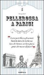 Pellerossa a Parigi di George Sand edito da Endemunde