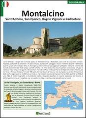 Montalcino, Sant'Antimo, San Quirico, Bagno Vignoni e Radicofani edito da KMZero