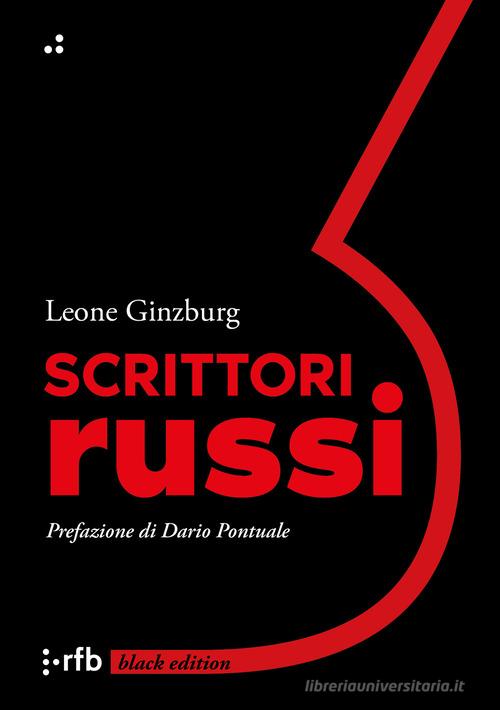 Scrittori russi di Leone Ginzburg edito da Readerforblind