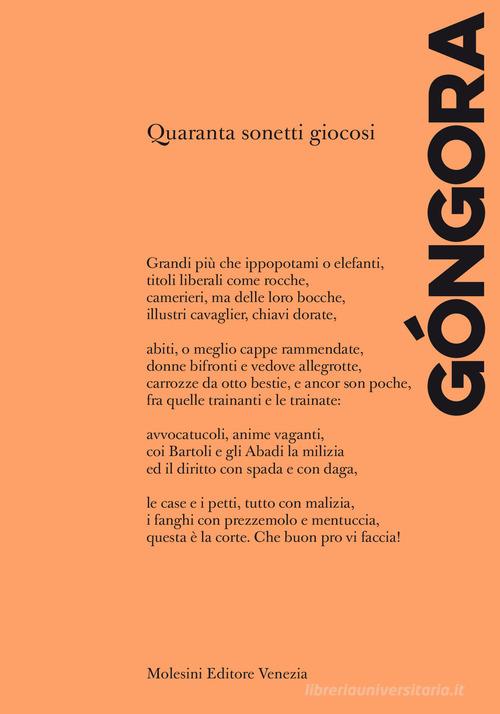 Quaranta sonetti giocosi. Ediz. italiana e spagnola di Luis De Gongora Y Argote edito da Molesini Editore Venezia