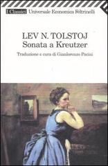 Sonata a Kreutzer di Lev Tolstoj edito da Feltrinelli