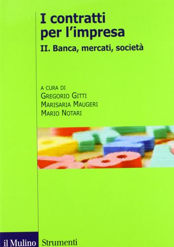 I contratti per l'impresa vol. 2 edito da Il Mulino