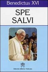 Spe salvi. Litterae Encyclicae de spe christiana di Benedetto XVI (Joseph Ratzinger) edito da Libreria Editrice Vaticana