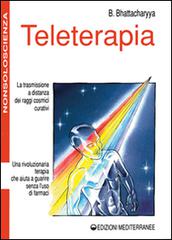 Teleterapia di Benoytosh Bhattacharyya edito da Edizioni Mediterranee