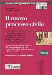 Il nuovo processo civile. Commento alle novità riguardanti il processo di cognizione ed esecutivo, il processo arbitrale e il giudizio di cassazione di Mauro Bove, Claudio Cecchella edito da Il Sole 24 Ore