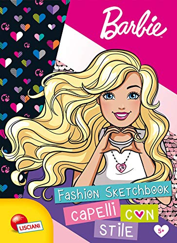 Barbie. Fashion sketchbook. Capelli con stile. Ediz. illustrata edito da Liscianilibri