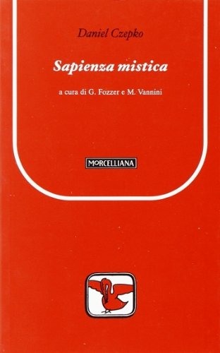 Sapienza mistica di Daniel Czepko edito da Morcelliana