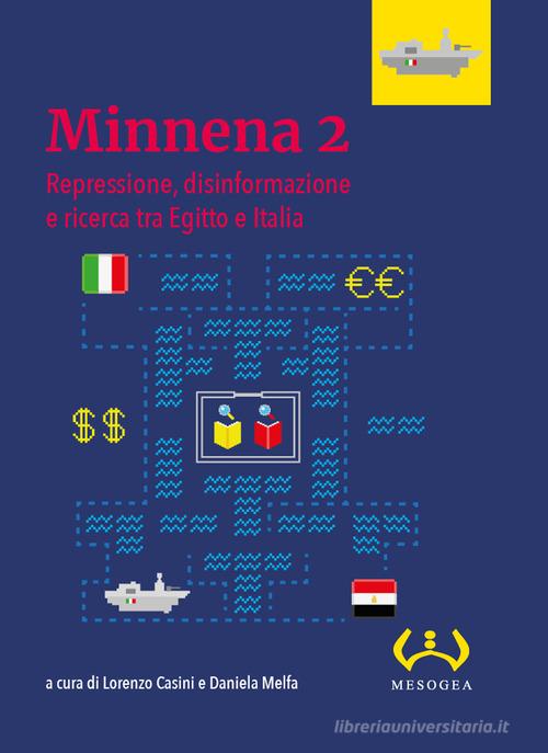 Minnena 2. Repressione, disinformazione e ricerca tra Egitto e Italia edito da Mesogea