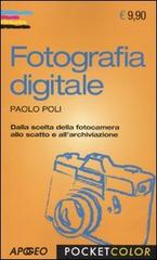 Fotografia digitale di Paolo Poli edito da Apogeo