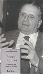 Rocco Chinnici. L'inventore del «pool» antimafia di Leone Zingales edito da Limina