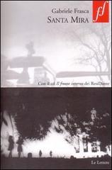 Libro Santa Mira. Con CD Audio di Gabriele Frasca Fuori formato di Le Lettere