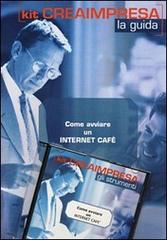 Come avviare un Internet cafè. Con CD-ROM di Monica Gadda, Daniela Montefinale, M. Luisa Morasso edito da Genesis