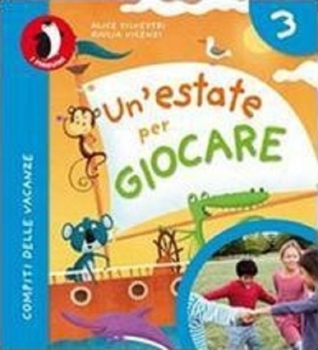 Un' estate per giocare. Per la Scuola elementare. Con espansione online vol.3 di Vincenzi, Silvestri edito da Pearson