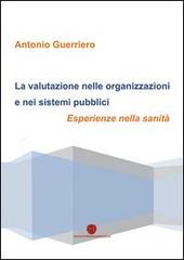 La valutazione nelle organizzazioni e nei sistemi pubblici di Antonio Guerriero edito da Nuova Prhomos