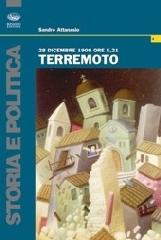 28 dicembre 1908 ore 5,21 terremoto di Sandro Attanasio edito da Bonanno