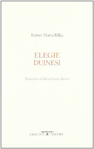 Elegie duinesi di Rainer Maria Rilke edito da Crocetti