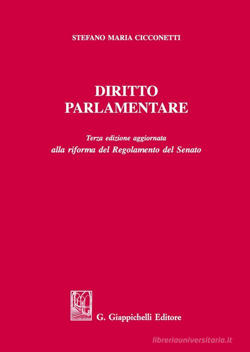 Diritto parlamentare di Stefano Maria Cicconetti edito da Giappichelli