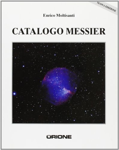 Catalogo Messier di Enrico Moltisanti edito da Gruppo B
