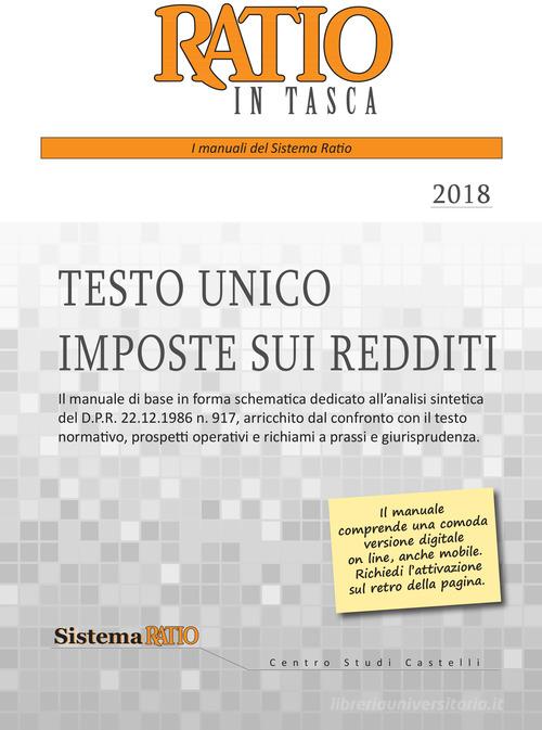 Testo unico imposte sui redditi 2018 edito da Centro Studi Castelli